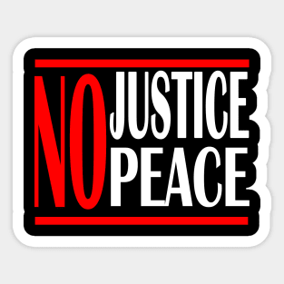 No justice no peace 2020 Sticker